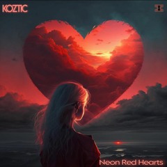 "Neon Red Hearts" - Koztic Mega Mix