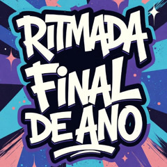 RITMADA FINAL DE ANO