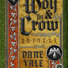 The Wolf & The Crow: Quintet (Sagas of Irth, #1) by Dane Vale :) ePub Full