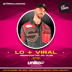 012. Lo + Viral con Javi Valiño en UNIKA FM - 17-07-2025