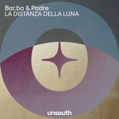 Bar.ba & Padre - La Distanza della Luna - (Unsouth 13-09-24)
