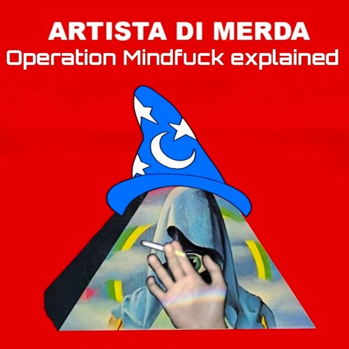OPERATION MINDFUCK Explained