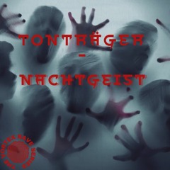 Tonträger - Nachtgeist