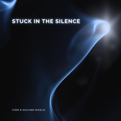 Stuck In The Silence