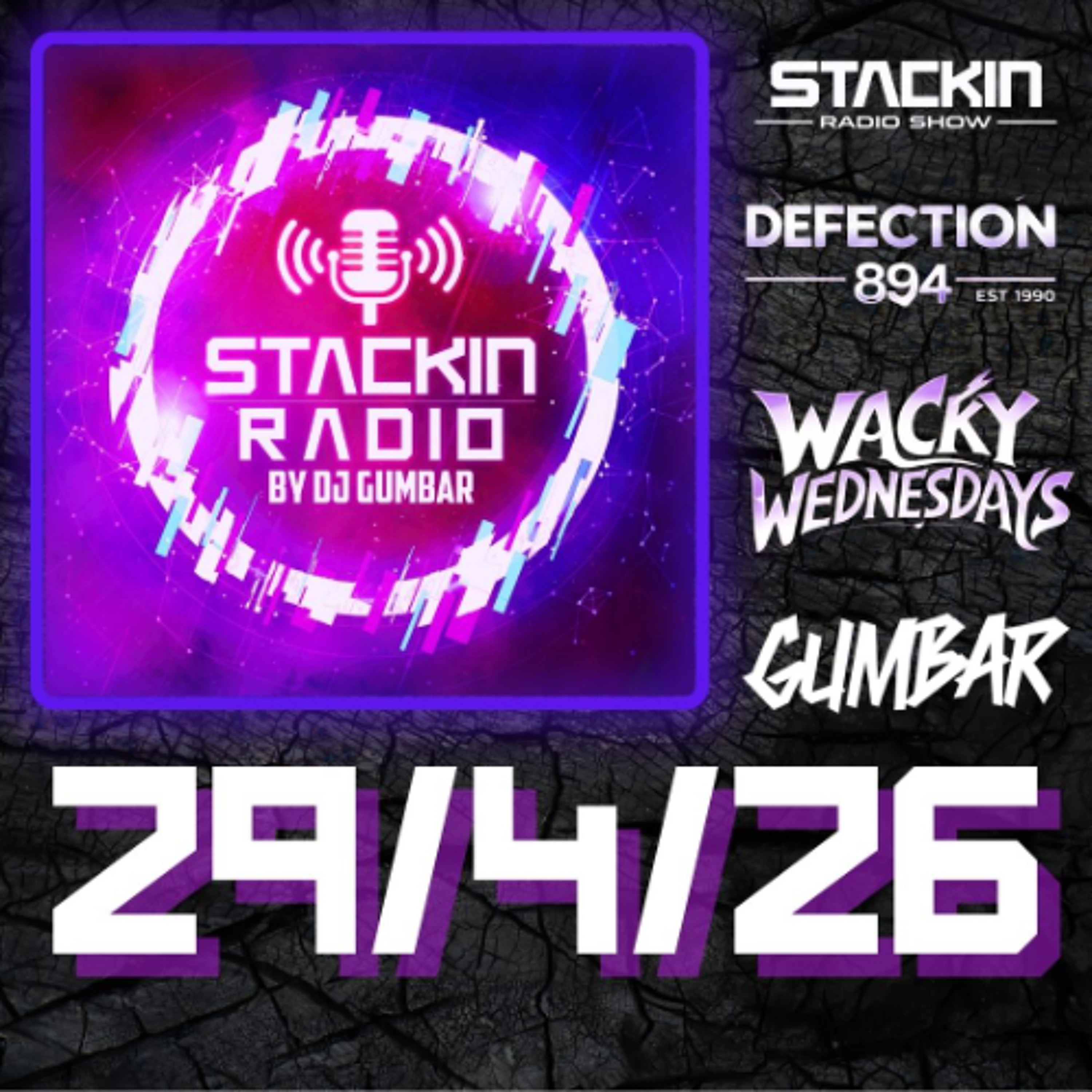 Stackin' Radio Show 29-4-26 - Hosted By Gumbar On Defection Radio