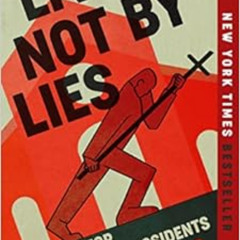 [READ] PDF 📑 Live Not by Lies: A Manual for Christian Dissidents by Rod Dreher KINDL