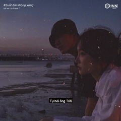 Suốt Đời Không Xứng (Lofi Ver)
