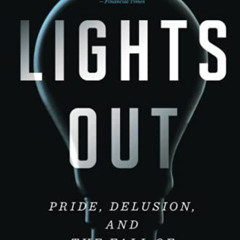 download KINDLE 📁 Lights Out: Pride, Delusion, and the Fall of General Electric by