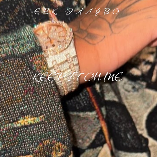 EBK Jaaybo - Keep it on me (unreleased)