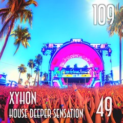 SESSION 109, House Deeper Sensation 49 (Deep Groove Performance)