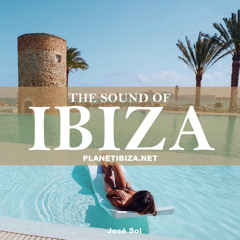 𝐓𝐡𝐞 𝐒𝐨𝐮𝐧𝐝 𝐎𝐟 𝐈𝐛𝐢𝐳𝐚 by José Sol