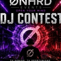 DJ CONTEST - ØNHRD