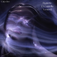 Hypnotic (A Cappella Version)