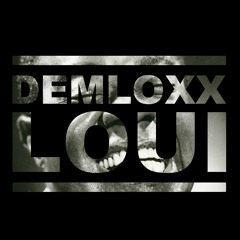 Demloxx - LOUI