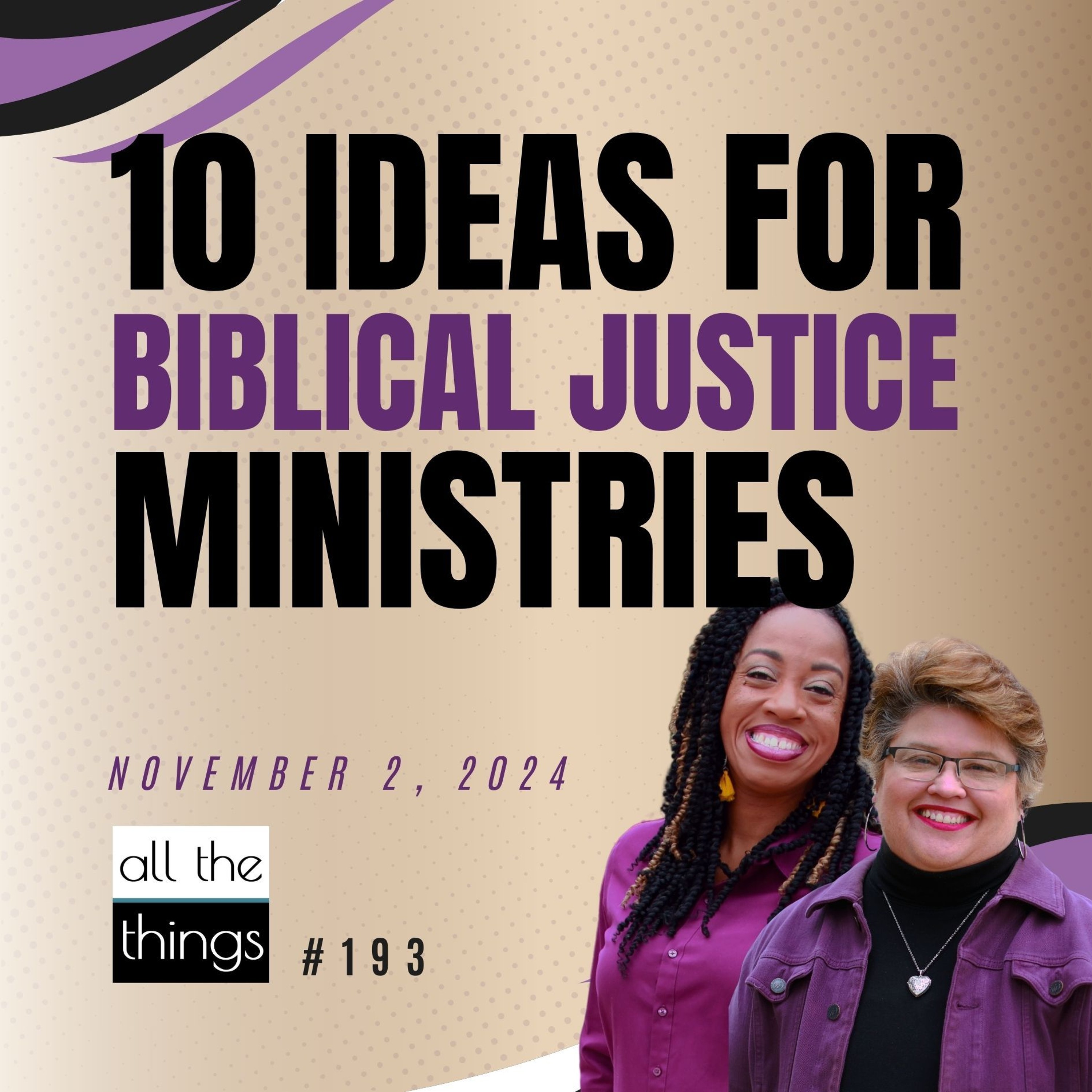 Practical Ideas to Advocate for Justice  |  11/2/24  |  #193