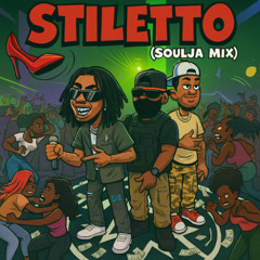 Prince Dre - Stiletto #SouljaMix