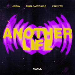 JINGBY & Zach Fox feat. Emma Castellino - Another Life