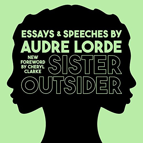 Access EBOOK 📪 Sister Outsider: Essays and Speeches: Crossing Press Feminist Series,