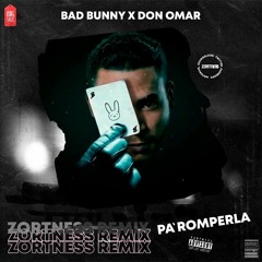 Bad Bunny x Don Omar - Pa' Romperla (Zortness Remix)