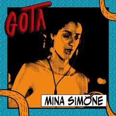 MINA SIMONE > B2C24 @ GOTA