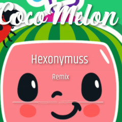 CocoMelon HExo REmix (BASS BOOSTED)