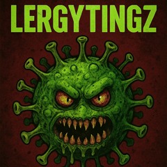 LergyTingz - C-Lyn