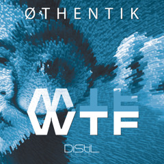 Othentik - WTF (Long Play)