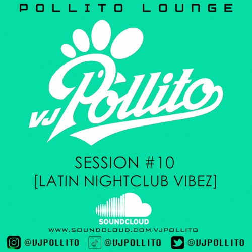 LOUNGE SESSION #10 [LATIN NIGHTCLUB VIBEZ]