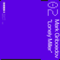 Mark Griboedov - Lonely Miller (Zero Condition)