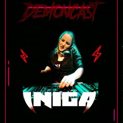 Demoncast #93 Mixed by INIGA
