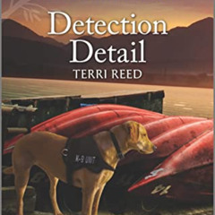 download PDF 📂 Detection Detail (Rocky Mountain K-9 Unit Book 1) by  Terri Reed [PDF