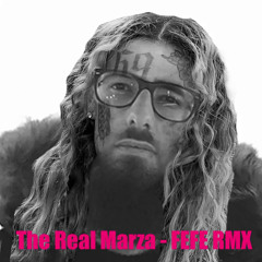 The Real Marza - FEFE RMX