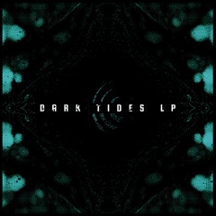Dark Tides - LP
