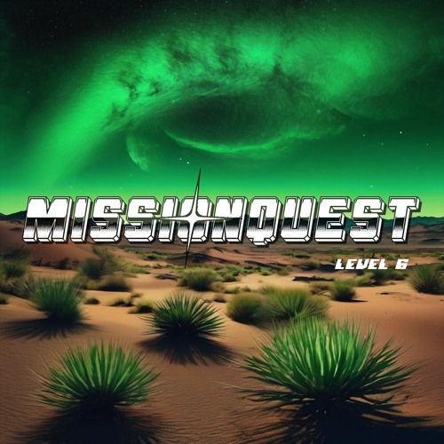 MISSIONQUEST (level 6)