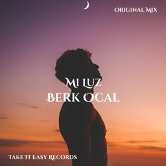 Berk Ocal - Mi Luz (Original Mix)