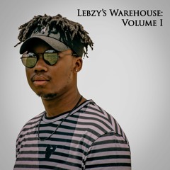 Lebzy's WareHouse: Volume I