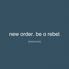 Be a Rebel (Arthur Baker Remix)
