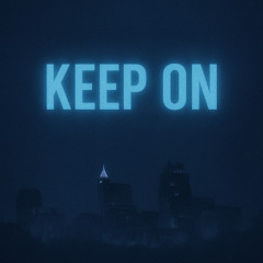 Keep On