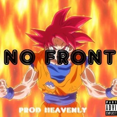 NO FRONT (PROD HEAVENLY)