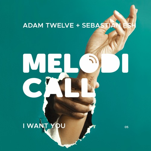 Adam Twelve & Sebastian Esh - I Want U