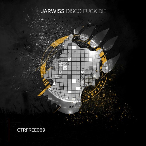 Little Orange UA & Jarwiss - Disco Fuck Die (CTRFREE069)