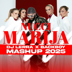 NUCCI - MARIJA (DJ LERRA x BACKBOY MASHUP 2025)