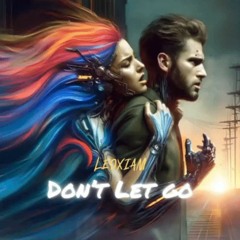 Don't Let Go - Pre Release Demo