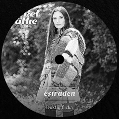estraden - Duktig flicka (CHALLEASK Remix)