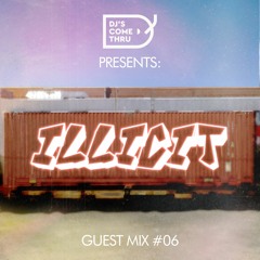 Guest Mix 06 {ILLICIT}