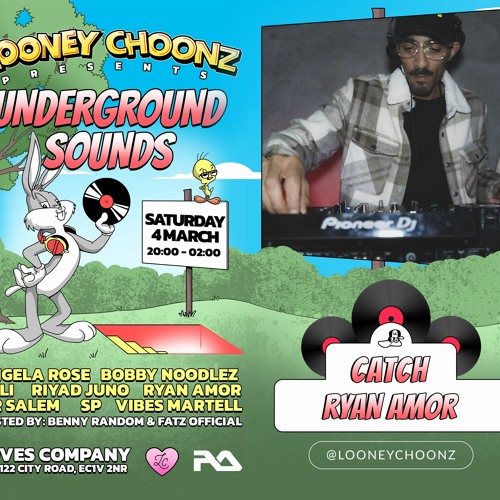 Stream Ryan Amor Looney Choonz Presents Underground Sounds By