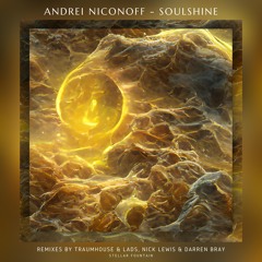 Andrei Niconoff - Soulshine (Traumhouse & LADS Radio Edit) [Stellar Fountain]