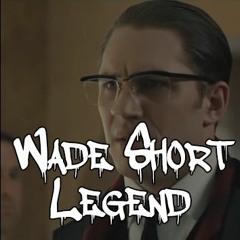 Wade Short - Legend (FREE DOWNLOAD)