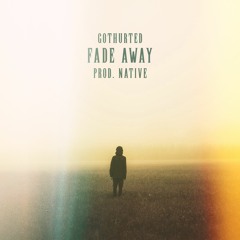 Fade Away [prod. Native]