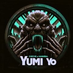 Yumi yo - Cheche & Hannibal